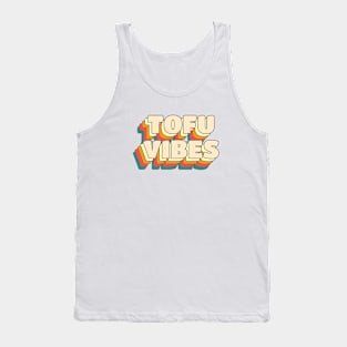 Tofu Vibes Tank Top